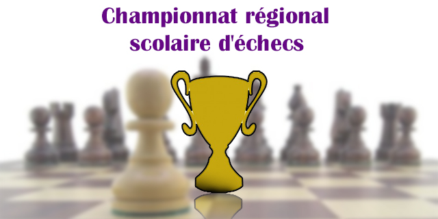 Championnat régional scolaire d’échecs