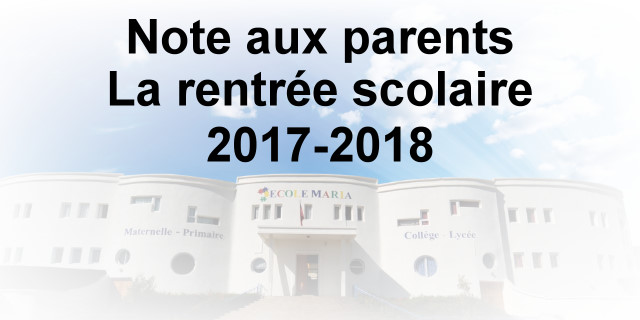 Note aux parents : La rentrée scolaire 2017-2018.